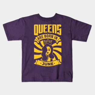 Queens Are Born In June Happy Birthday Kids T-Shirt